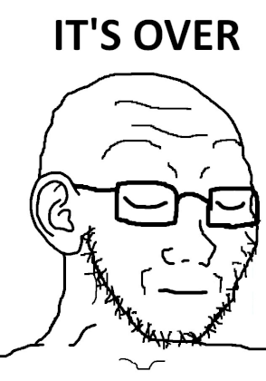 1776 - closed_eyes ear glasses its_over sad soyjak stubble text variant classic_soyjak.png